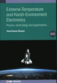 bokomslag Extreme-Temperature and Harsh-Environment Electronics (Second Edition)