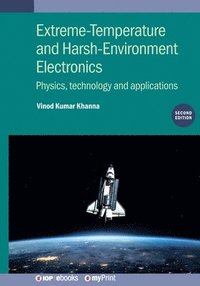 bokomslag Extreme-Temperature and Harsh-Environment Electronics (Second Edition)