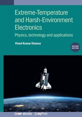 bokomslag Extreme-Temperature and Harsh-Environment Electronics (Second Edition)