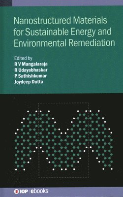 Nanostructured Materials for Sustainable Energy and Environmental Remediation 1
