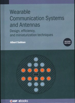 bokomslag Wearable Communication Systems and Antennas (Second Edition)