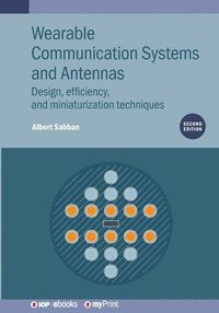 bokomslag Wearable Communication Systems and Antennas (Second Edition)