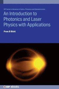 bokomslag An Introduction to Photonics and Laser Physics with Applications