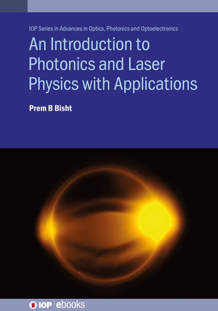 An Introduction to Photonics and Laser Physics with Applications 1