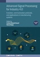 bokomslag Advanced Signal Processing for Industry 4.0, Volume 1