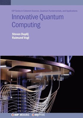 Steven Duplij, Raimund Vogl - Innovative Quantum Computing, Häftad