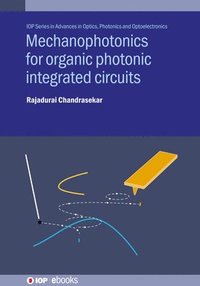 bokomslag Mechanophotonics for Organic Photonic Integrated Circuits