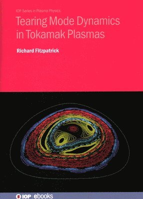 bokomslag Tearing Mode Dynamics in Tokamak Plasmas