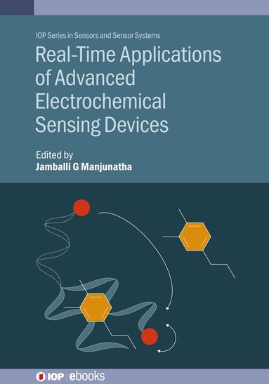 Jamballi G. Manjunatha, Jamballi G Manjunatha - Real-Time Applications of Advanced Electrochemical Sensing Devices, Inbunden