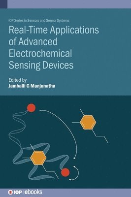 Real-Time Applications of Advanced Electrochemical Sensing Devices 1