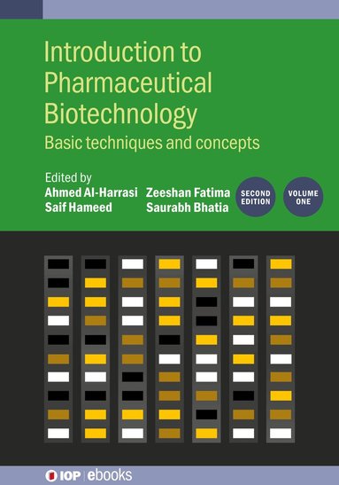 Saurabh Bhatia, Saif Hameed, Saurabh Bhatia, Saif Hameed, Zeeshan Fatima, Ahmed Al-Harrasi - Introduction to Pharmaceutical Biotechnology, Volume 1 (Second Edition), Inbunden