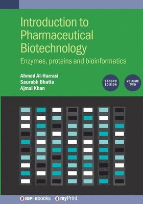 Saurabh Bhatia, Ajmal Khan, Ahmed Al-Harrasi - Introduction to Pharmaceutical Biotechnology, Volume 2 (Second Edition), Häftad