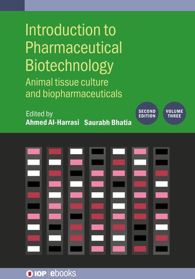 Saurabh Bhatia, Ahmed Al-Harrasi, Saurabh Bhatia, Ahmed Al-Harrasi - Introduction to Pharmaceutical Biotechnology, Volume 3 (Second Edition), Inbunden