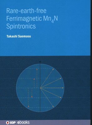 Rare-earth-free Ferrimagnetic  Mn4N Spintronics 1