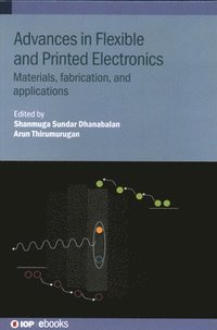 bokomslag Advances in Flexible and Printed Electronics