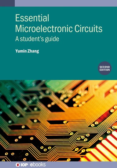 Yumin Zhang - Essential Microelectronic Circuits (Second Edition), Inbunden
