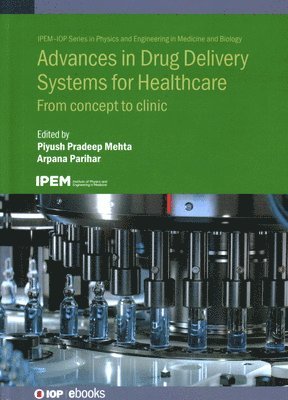 Advances in Drug Delivery Systems for Healthcare 1