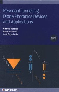 bokomslag Resonant Tunneling Diode Photonics Devices and Applications (Second Edition)