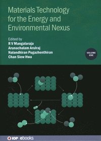 bokomslag Materials Technology for the Energy and Environmental Nexus, Volume 1