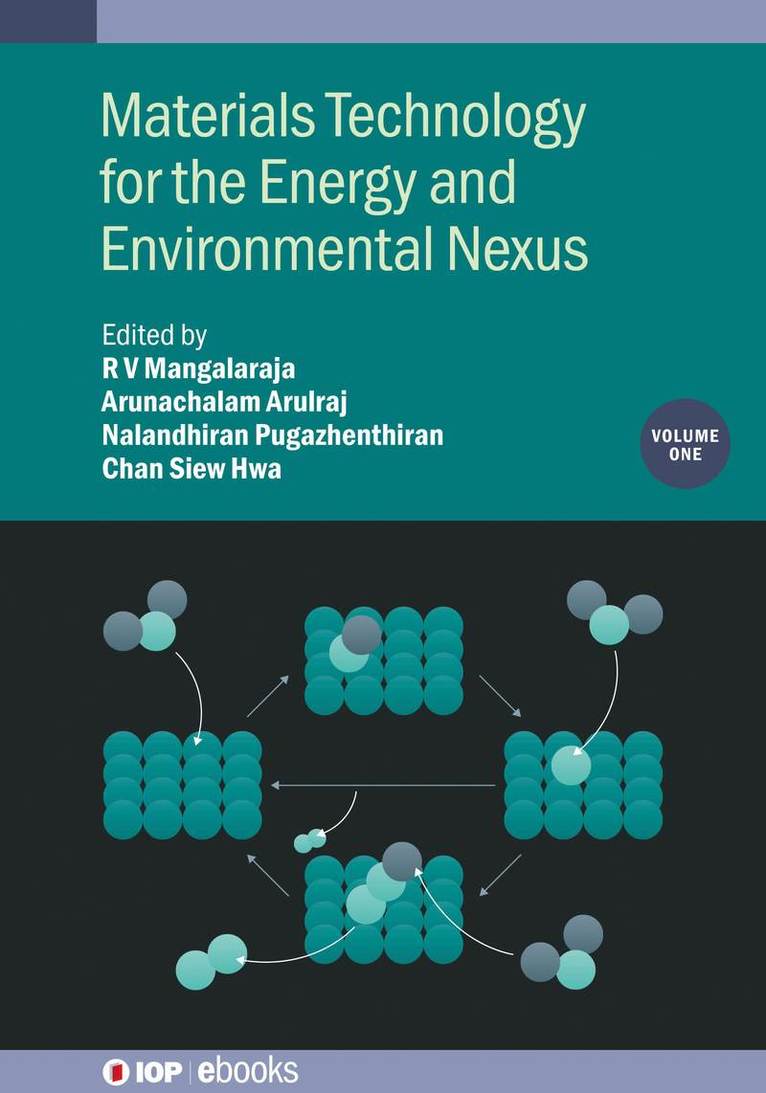 Materials Technology for the Energy and Environmental Nexus, Volume 1 1