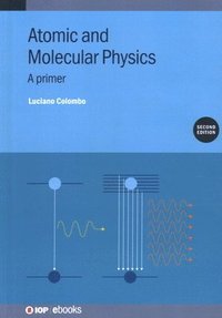 bokomslag Atomic and Molecular Physics (Second Edition)