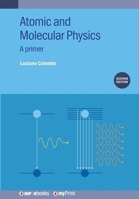 Atomic and Molecular Physics (Second Edition)