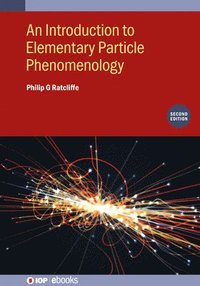 bokomslag An Introduction to Elementary Particle Phenomenology (Second Edition)