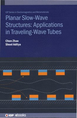 bokomslag Planar Slow-Wave Structures: Applications in Traveling-Wave Tubes