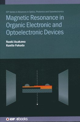 bokomslag Magnetic Resonance in Organic Electronic and Optoelectronic Devices