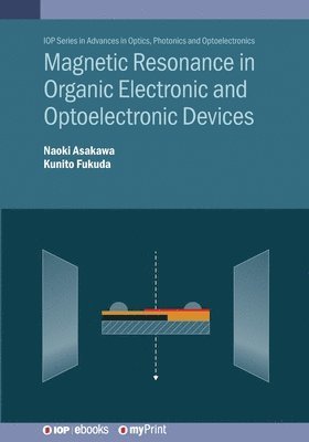 bokomslag Magnetic Resonance in Organic Electronic and Optoelectronic Devices