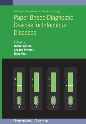 Nidhi Puranik, Arpana Parihar, Raju Khan - Paper-Based Diagnostic Devices for Infectious Diseases, Häftad