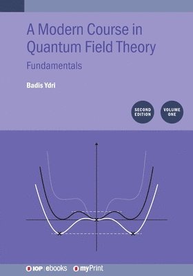 bokomslag Modern Course in Quantum Field Theory Second Edition, Volume 1: Fundamentals