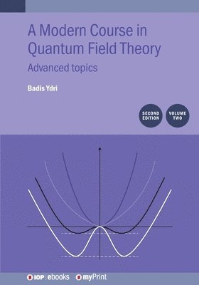 Modern Course in Quantum Field Theory