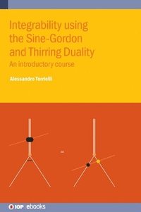 bokomslag Integrability using the Sine-Gordon and Thirring Duality