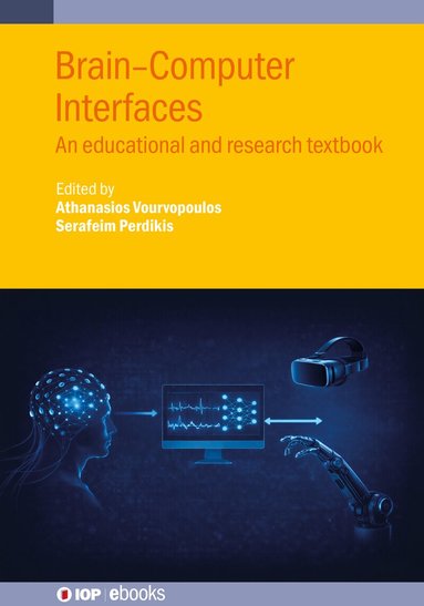 Athanasios Vourvopoulos, Serafeim Perdikis - Brain–Computer Interfaces, Inbunden