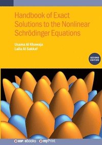 bokomslag Handbook of Exact Solutions to the Nonlinear Schrödinger Equations (Second Edition)