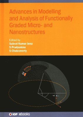 bokomslag Advances in Modelling and Analysis of Functionally Graded Micro and Nanostructures