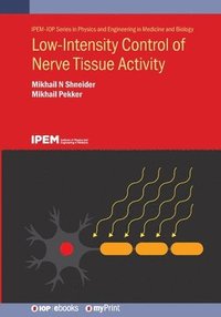 bokomslag Low-Intensity Control of Nerve Tissue Activity