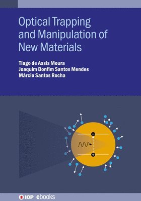 bokomslag Optical Trapping And Manipulation Of New Materials