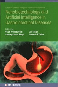 bokomslag Nanobiotechnology and Artificial Intelligence in Gastrointestinal Diseases