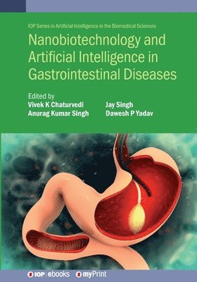 Nanobiotechnology and Artificial Intelligence in Gastrointestinal Diseases 1