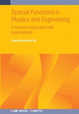 Lukong Cornelius Fai - Special Functions in Physics and Engineering, Häftad