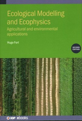 Hugo Fort, Uruguay) Fort, Hugo (Republic University, Montevideo - Ecological Modelling and Ecophysics (Second Edition), Inbunden