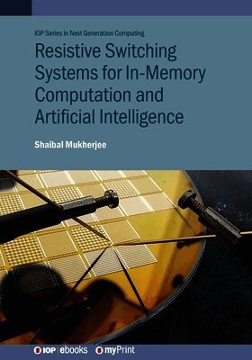 Shaibal Mukherjee - Resistive Switching Systems for In-Memory Computation and Artificial Intelligence, Häftad