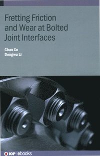 bokomslag Fretting Friction and Wear at Bolted Joint Interfaces