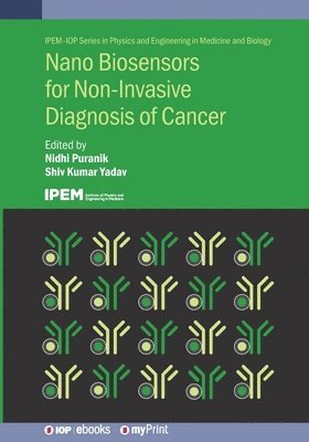 Nidhi Puranik, Shiv Kumar Yadav - Nano Biosensors for Non-Invasive Diagnosis of Cancer, Häftad