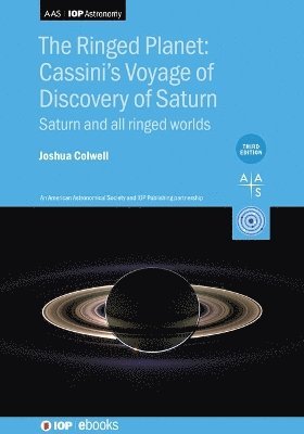 bokomslag The Ringed Planet: Cassinis Voyage of Discovery of Saturn (Third Edition)