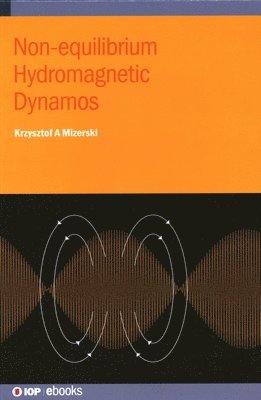 bokomslag Non-equilibrium Hydromagnetic Dynamos