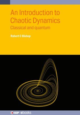 bokomslag Introduction to Chaotic Dynamics: Classical and Quantum