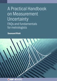 bokomslag A Practical Handbook on Measurement Uncertainty